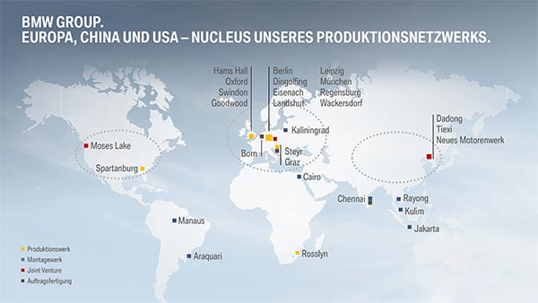 BMW Group. Europa, China und USA - NUCLEUS des Produktionsnetzwerkes.
