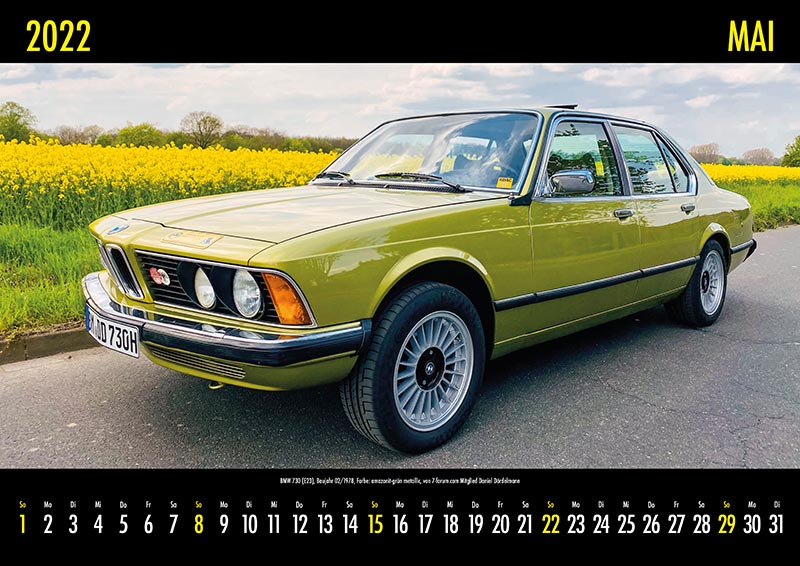  7-forum.com Kalender 2022: BMW 730 (E23), Baujahr 02/1978, Farbe: amazonit-grn metallic, von 7-forum.com Mitglied Daniel